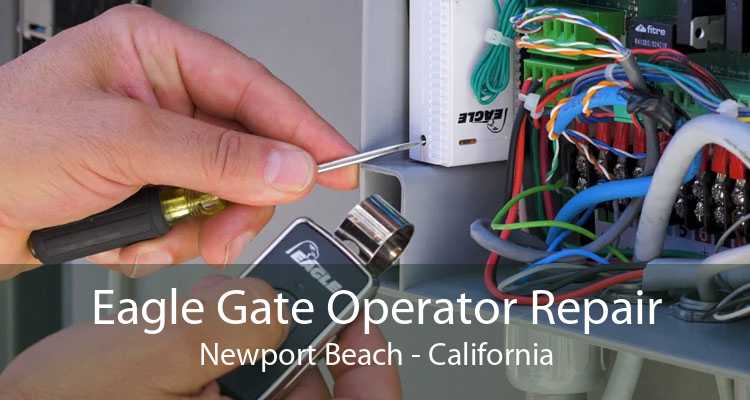 Eagle Gate Operator Repair Newport Beach - California