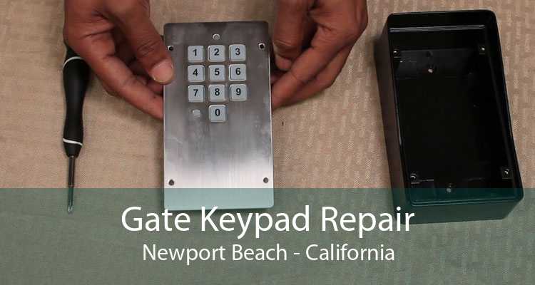 Gate Keypad Repair Newport Beach - California