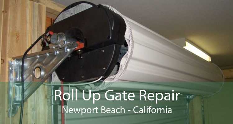 Roll Up Gate Repair Newport Beach - California